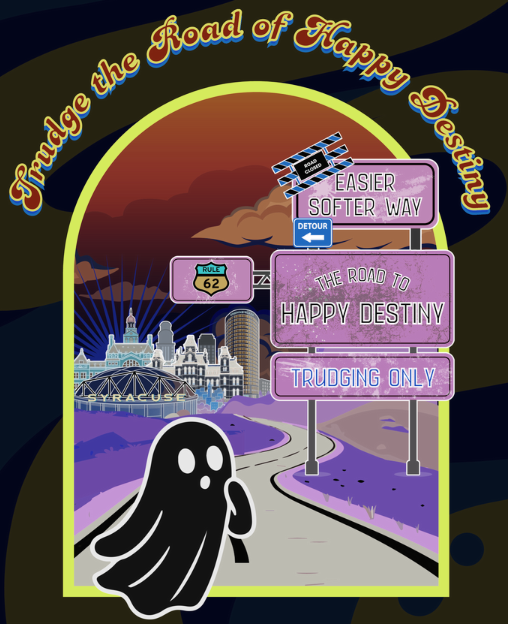 ghost stands in front of a road to happy destiny (to syracuse!) with signs like 'trudging only'!